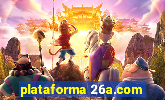 plataforma 26a.com